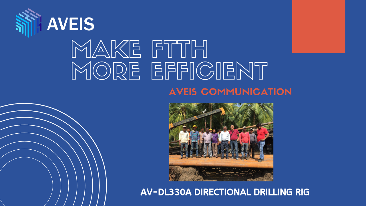 av-dl330a directional drilling rig aveis ftth